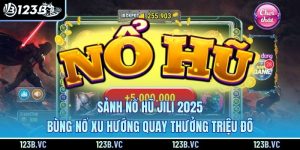 Sảnh Nổ Hũ JILI 2025 Bùng Nổ Xu Hướng Quay Thưởng Triệu Đô