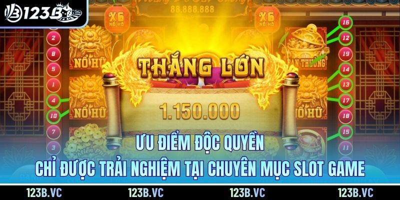 Ưu điểm độc quyền chỉ được trải nghiệm tại chuyên mục slot game